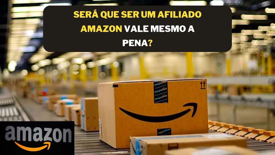 Afiliado Amazon Vale a Pena