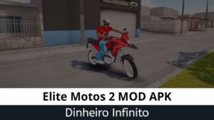 Elite Motos 2 Dinheiro Infinito